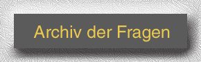 Archiv der Fragen fachlicher Natur